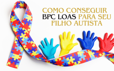 BPC para Autistas: Entenda quem tem Direito ao Benefício